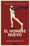 "El hombre nuevo" de Grigore Dumitrescu Reseñas de la plebe