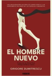 "El hombre nuevo" de Grigore Dumitrescu