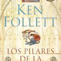 LOS PILARES DE LA TIERRA – Ken Follet