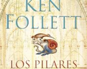 LOS PILARES DE LA TIERRA – Ken Follet