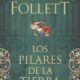 "Los pilares de la tierra" de Ken Follet 
