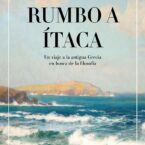 RUMBO A ÍTACA. UN VIAJE A LA ANTIGUA GRECIA EN BUSCA DE LA FILOSOFÍA – Víctor Luis Guedán Pécker