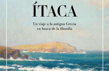 RUMBO A ÍTACA. UN VIAJE A LA ANTIGUA GRECIA EN BUSCA DE LA FILOSOFÍA – Víctor Luis Guedán Pécker