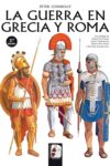 LA GUERRA EN GRECIA Y ROMA – Peter Connolly