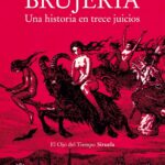 "Brujería. Una historia en trece juicios" de Marion Gibson