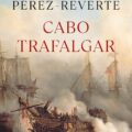 CABO TRAFALGAR (II) – Arturo P&eacute;rez Reverte