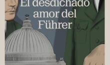 EL DESDICHADO AMOR DEL FÜHRER – Jean-Noël Orengo