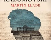 «El misterio Razumovski» de Martín Llade 