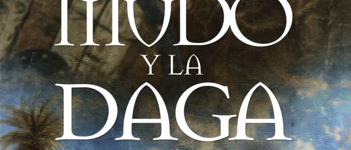 EL MUDO Y LA DAGA – Carlos Serrano