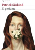 EL PERFUME: HISTORIA DE UN ASESINO – Patrick Süskind