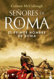 "El primer hombre de Roma" de Colleen McCullough