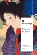 El relámpago de Hayashi Fumiko Escribe una reseña