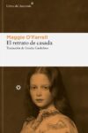 EL RETRATO DE CASADA – Maggie O´Farrell