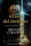 EL REY DEL INVIERNO – Bernard Cornwell