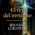 "El rey del invierno" de Bernard Cornwell