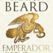 Emperador de Roma. Gobernar el Imperio romano de Mary Beard