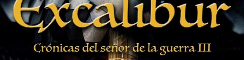 EXCALIBUR – Bernard Cornwell