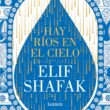 "Hay ríos en el cielo" de Elif Shafak