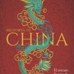 Historia de China. El retrato de una de las grandes civilizaciones de la historia de Michael Wood