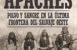 Las Guerras Apaches: Polvo y sangre en la última frontera del salvaje Oeste de Paul Andrew Hutton 