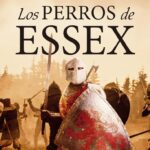 «Los perros de Essex» de Dan Jones