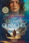 LOS ÚLTIMOS GUANCHES – Ana Salamanca