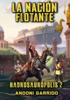 HADROSAURÓPOLIS 2: LA NACIÓN FLOTANTE – Andoni Garrido