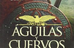 "Águilas y cuervos" de Pauline Gedge 
