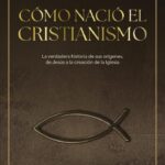 "Cómo nació el cristianismo" de Antonio Piñero y Javier Alonso