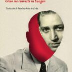 DESDE HACE DOS MIL AÑOS / CÓMO ME CONVERTÍ EN HÚLIGAN – Mihail Sebastian