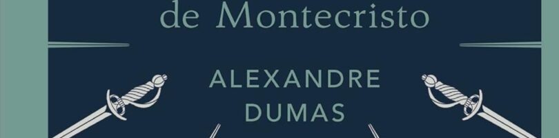 EL CONDE DE MONTECRISTO – Alejandro Dumas