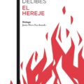 "El hereje" de Miguel Delibes 