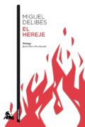 "El hereje" de Miguel Delibes Reseñas de la plebe