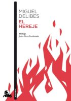 EL HEREJE – Miguel Delibes