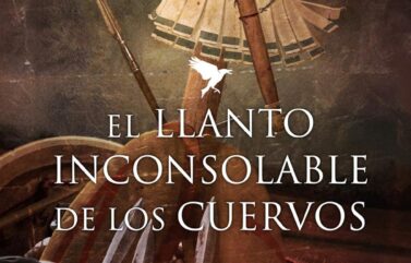 EL LLANTO INCONSOLABLE DE LOS CUERVOS – Juan Luis Gomar Hoyos