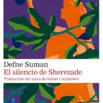 EL SILENCIO DE SHEREZADE – Defne Suman