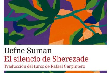 EL SILENCIO DE SHEREZADE – Defne Suman