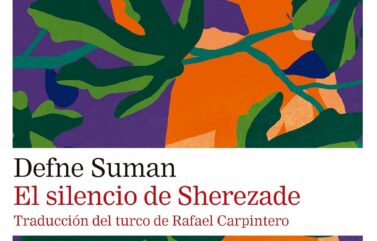 EL SILENCIO DE SHEREZADE – Defne Suman