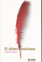 "El último mohicano" de James Fenimore Cooper