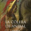 "La cólera de Aníbal" de Arturo Gonzalo Aizpiri