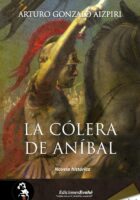 LA CÓLERA DE ANÍBAL – Arturo Gonzalo Aizpiri
