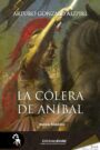 "La cólera de Aníbal" de Arturo Gonzalo Aizpiri