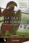 LA ISLA DE LAS SOMBRAS. LA BATALLA DE ESFACTERIA – Juan Luis Gomar Hoyos