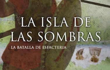 LA ISLA DE LAS SOMBRAS. LA BATALLA DE ESFACTERIA – Juan Luis Gomar Hoyos