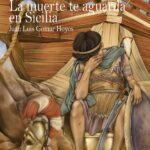 "La muerte te aguarda en Sicilia" de Juan Luis Gomar Hoyos