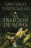 "La traición de Roma" de Santiago Posteguillo