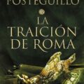 "La traición de Roma" de Santiago Posteguillo 