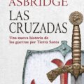 "Las cruzadas" de Thomas Asbridge 