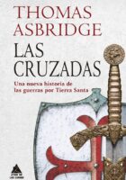 LAS CRUZADAS – Thomas Asbridge