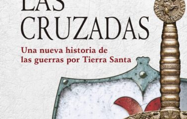 LAS CRUZADAS – Thomas Asbridge